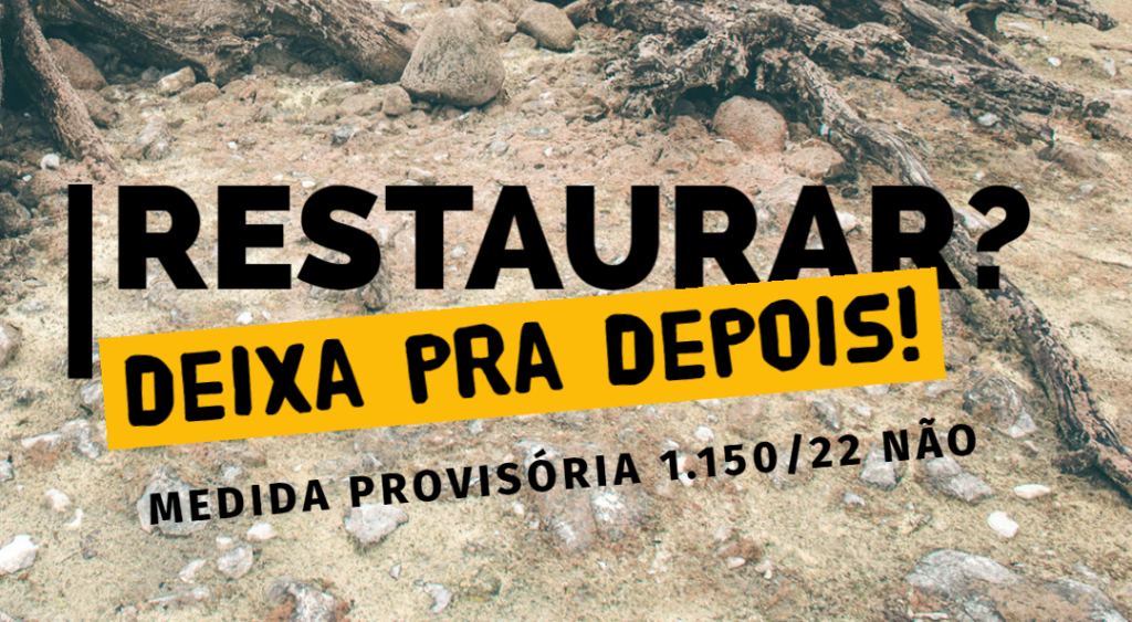 Organizações dizem não à MP 1150
